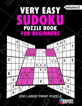 Könyv Very Easy Sudoku Puzzle Book For Adults: 200 Large Print Puzzles with Answer (Volume 2) Brainy Puzzle Book