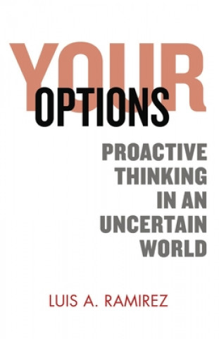 Carte Your Options: Proactive Thinking in an Uncertain World: A Comprehensive Guide to Help You Prepare and Survive an Active Shooter Inci Tanya Menon Phd
