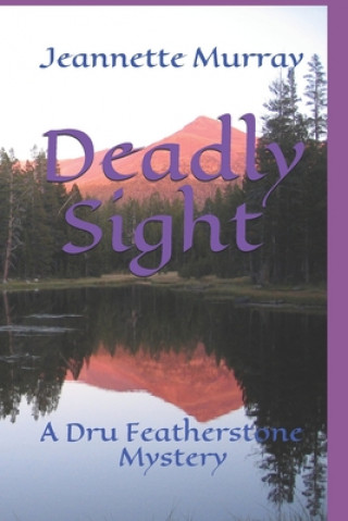Knjiga Deadly Sight Jeannette Murray