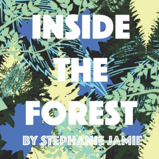 Book Inside The Forest Stephanie Jamie