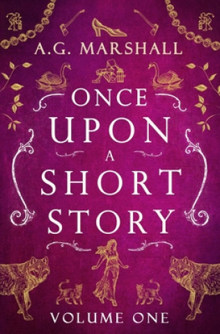 Carte Once Upon a Short Story A. G. Marshall