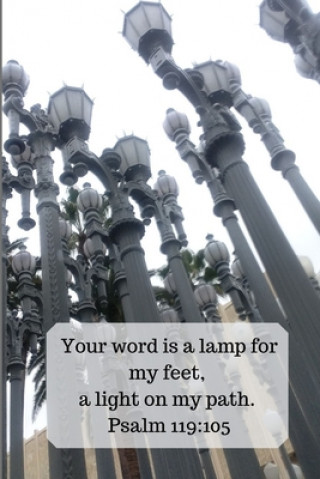 Buch Your Word Is a Lamp for My Feet, A Light on My Path. Psalm 119: 105: Bible Memory Verse Guide - Practical Resource To Aid Godly Christian Women In the Banyan Tree Publishing