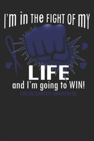 Książka Fight Colon Cancer Awareness: Gift For Colon Cancer Patient( 120 Pages Dot Grid 6x9) Blue Warrior