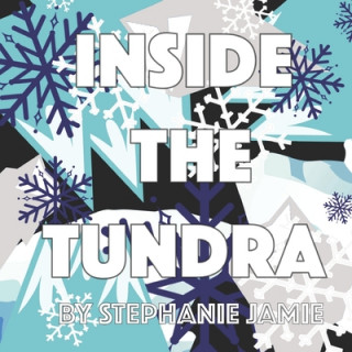 Boek Inside the Tundra Stephanie Jamie