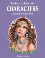 Carte Fantasy and Fairytale CHARACTERS Grayscale Coloring Book Christine Karron
