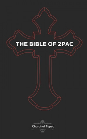 Könyv The Bible of 2Pac: The Book of Pac Dream Taylor