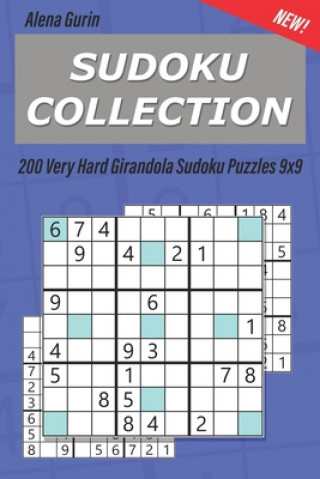 Книга Sudoku Collection: 200 Very Hard Girandola Sudoku Puzzles 9x9 Alena Gurin