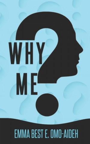 Knjiga Why Me? Emma Best Omo-Aideh