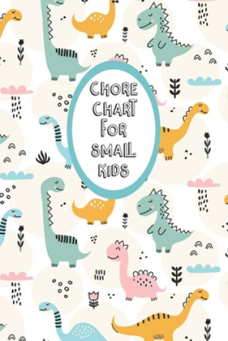 Kniha Chore Chart for Small Kids: Daily and Weekly Responsibility Tracker for Children Nora K. Harrison