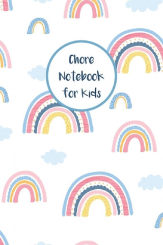 Carte Chore Notebook for Kids: Daily and Weekly Responsibility Tracker for Children With Coloring Section Nora K. Harrison