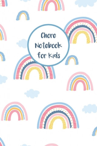 Knjiga Chore Notebook for Kids: Daily and Weekly Responsibility Tracker for Children With Coloring Section Nora K. Harrison