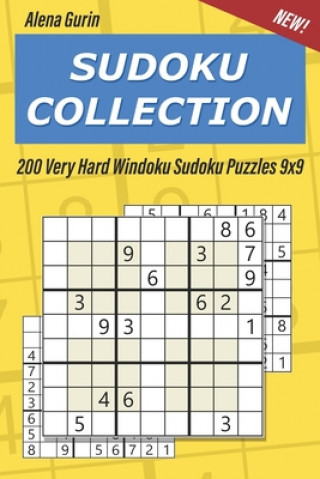 Kniha Sudoku Collection: 200 Very Hard Windoku Sudoku Puzzles 9x9 Alena Gurin