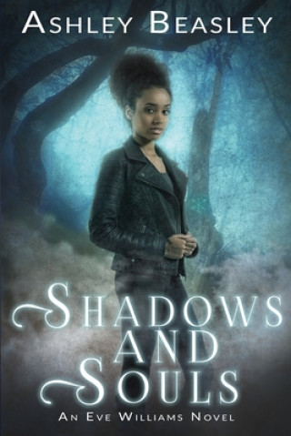 Kniha Shadows and Souls Ashley Beasley