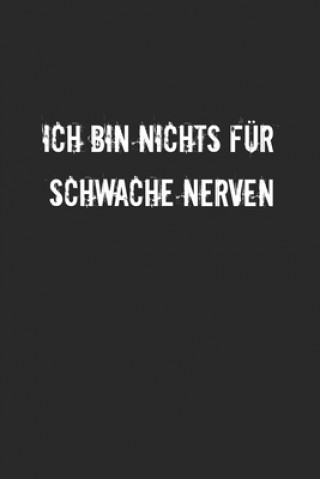 Książka Ich bin nichts für schwache Nerven: Monatsplaner für pubertierende Jugendliche - Lustige Pubertät Geschenk-Idee - A5 - 120 Seiten D. Wolter