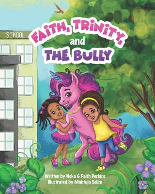 Carte Faith, Trinity & The Bully Faith Perkins