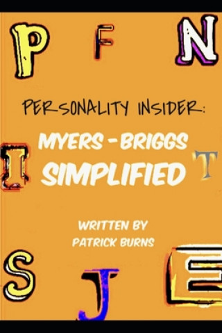 Knjiga Personality Insider: Myers-Briggs Simplified Patrick Burns