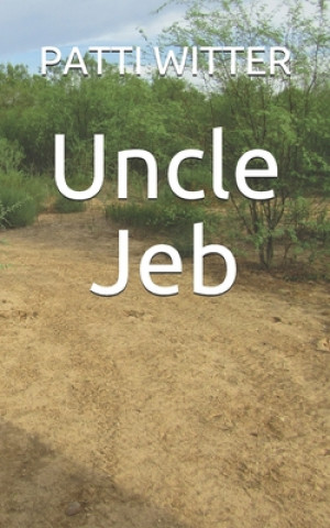 Boek Uncle Jeb Patti Witter