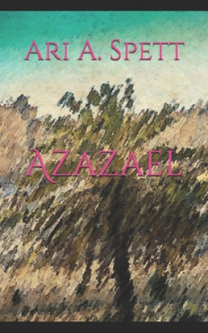 Knjiga Azazael Ari Spett