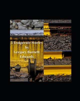 Book 3 Temperate Stories Gregory Burnett Edwards
