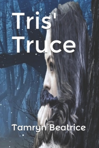 Knjiga Tris' Truce Tamryn Beatrice
