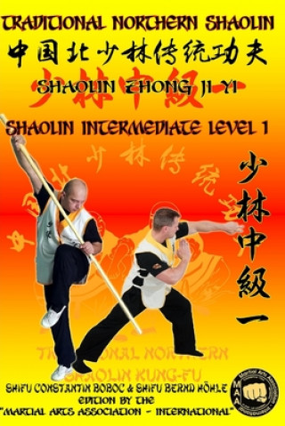 Knjiga Shaolin Intermediate Level 1 Bernd Hohle
