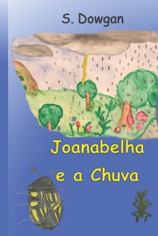 Kniha Joanabelha e a Chuva Natalia Biasotto