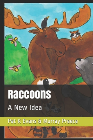 Kniha Raccoons: A New Idea Murray Preece