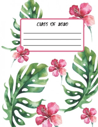 Książka Class Of 2020: Graduation gift idea for seniors or college students Madelina G