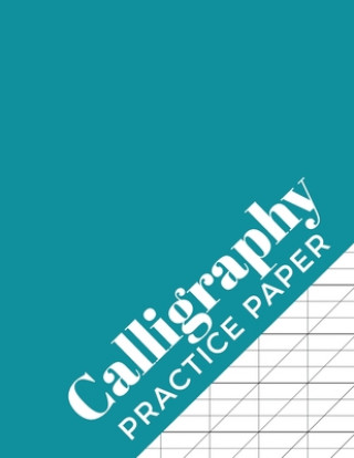 Carte Calligraphy Practice Paper: Calligraphy Workbook for Hand Lettering - 120 Sheet Pad Calligrapher Press