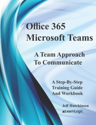 Książka Office 365 Microsoft Teams Jeff Hutchinson