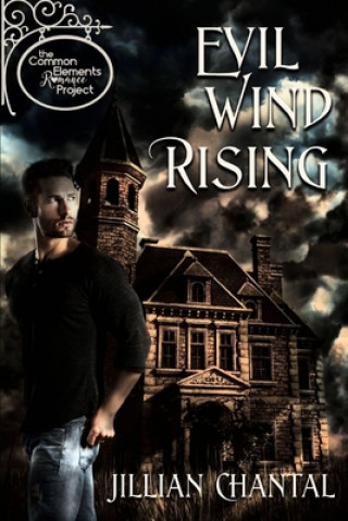 Knjiga Evil Wind Rising Jillian Chantal