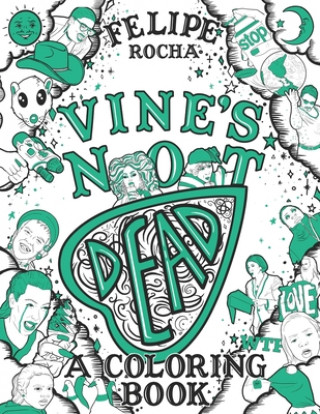 Carte Vine's Not Dead: A Coloring Book Felipe Rocha