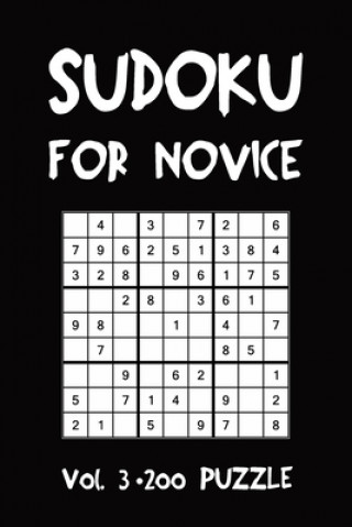 Carte Sudoku For Novice Vol. 3 200 Puzzle: Puzzle Book, hard,9x9, 2 puzzles per page Tewebook Sudoku Puzzle