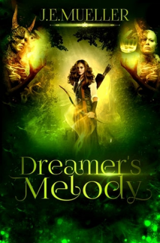 Knjiga Dreamer's Melody J. E. Mueller