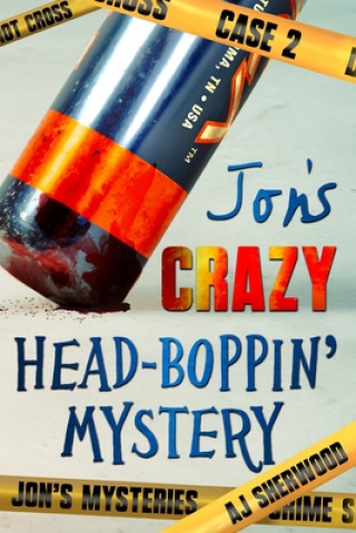 Kniha Jon's Crazy Head-Boppin' Mystery Ashlee DIL
