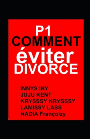 Книга Comment éviter Divorce Juju Kent