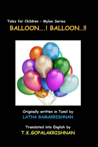 Kniha Balloon...! Balloon...!!: Tales for children - Mylee Series Latha Ramakrishnan