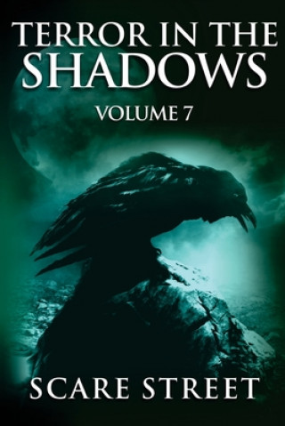 Kniha Terror in the Shadows Vol. 7: Horror Short Stories Collection with Scary Ghosts, Paranormal & Supernatural Monsters Ron Ripley