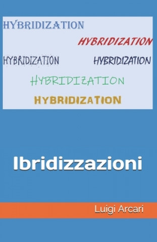 Knjiga Ibridizzazioni Luigi Arcari