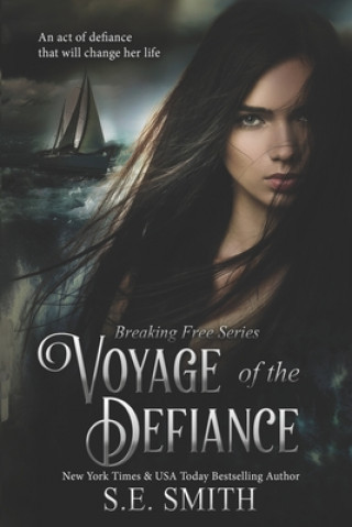Carte Voyage of the Defiance: Teen & Young Adult S. E. Smith