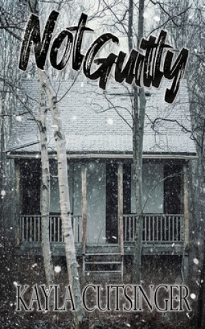 Книга Not Guilty Kayla Cutsinger