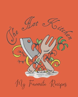 Kniha My Hot Kitchen: My Favorite Recipes Janis Nall