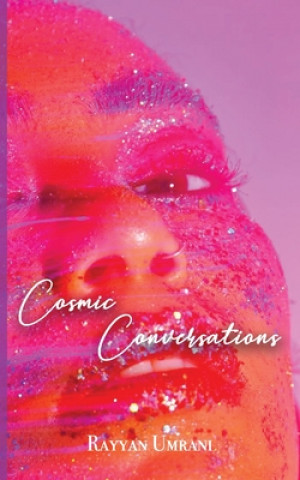 Книга Cosmic Conversations Rayyan Umrani