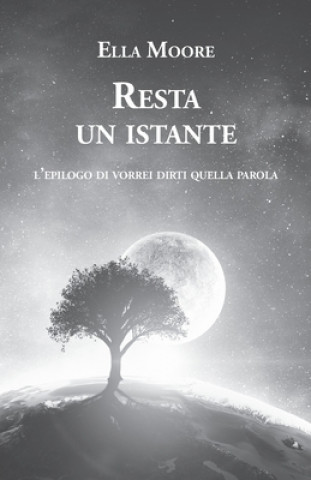 Knjiga Resta Un Istante Ella Moore