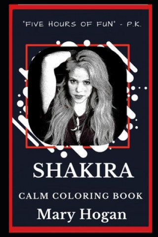 Carte Shakira Calm Coloring Book Mary Hogan