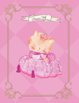 Knjiga Princess Stuff Serenity Sunrise Publishing