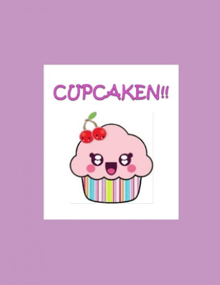 Knjiga Cupcaken!! Sophia Kelley