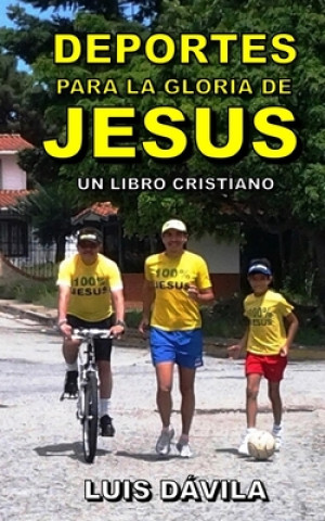 Kniha Deportes para la gloria de Jesus 100 Jesus Books