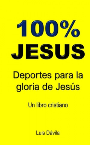 Kniha 100% Jesus 100 Jesus Books