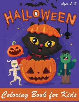 Kniha Halloween Coloring Book: Halloween Coloring Book for Kids - Halloween Designs Including Witches, Ghosts, Pumpkins, Haunted Houses, and More - B Happy Kid Press